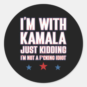 Sticker Rond Je suis avec Kamala, qui n'a rien à voir avec Idio