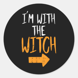 Sticker Rond Je Suis Avec La Sorcière Drôle Halloween Couple Co