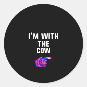 Sticker Rond Je suis avec la vache Tie Dye Dons
