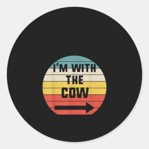 Sticker Rond Je suis avec la vache Vintage