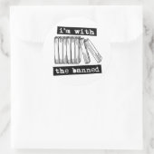 Sticker Rond je suis avec les livres interdits (Sac)