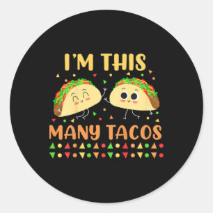 Sticker Rond Je suis cette série de Tacos deuxième fête d'anniv