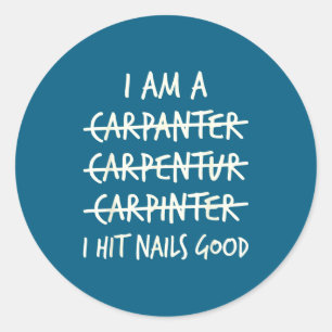 Sticker Rond Je suis charpentier charpentier charpentier je fra