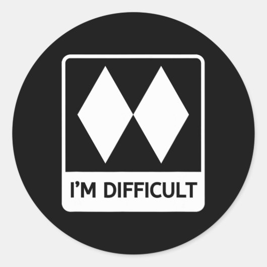 Sticker Rond Je suis difficile drôle double diamants noirs ski (Devant)