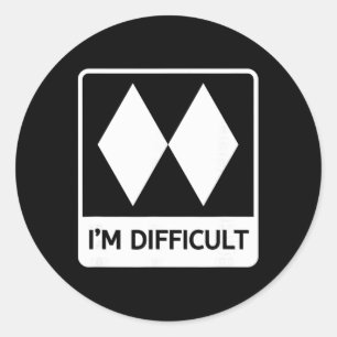 Sticker Rond Je suis difficile drôle double diamants noirs ski