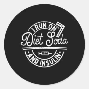 Sticker Rond Je Suis En Cours Sur Le Soda Diète Et Insuline Fun