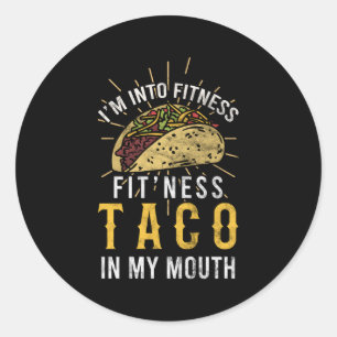 Sticker Rond Je Suis En Fitness Taco Dans Ma Bouche Taco