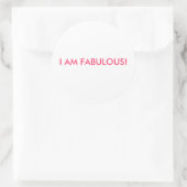 STICKER ROND JE SUIS FABULE ! (Sac)