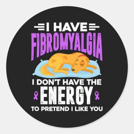 Sticker Rond Je suis fibromyalgie Je n'ai pas l'énergie (Devant)