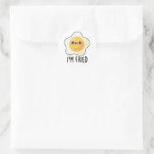 Sticker Rond Je suis Fried Funny Fried Egg Pun (Sac)