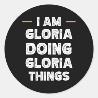 Sticker Rond Je Suis Gloria Faire Des Choses Gloria Nom Personn