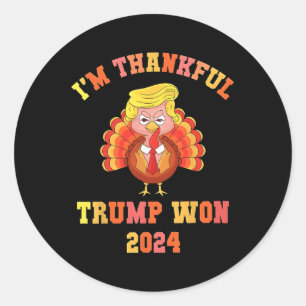 Sticker Rond Je suis heureux que Trump ait gagné 2024 Thanksgiv