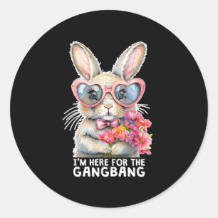 Sticker Rond Je suis ici pour la Gangng drôle inapproprié Pâque