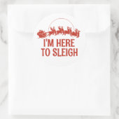 Sticker Rond Je suis ici pour trainer (Sac)