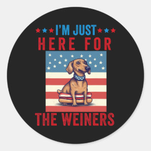 Sticker Rond Je suis juste ici pour Weiners Funny 4th July Hot