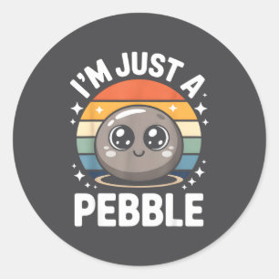 Sticker Rond Je suis juste un galet Mignon esthétique rétro