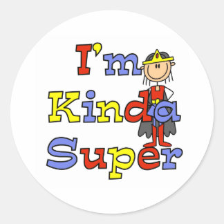 Sticker Rond Je suis Kinda Super