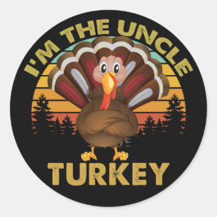 Sticker Rond Je suis la dinde oncle famille appariement Thanksg