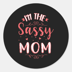 Sticker Rond Je suis la mère impertinente maman mignonne