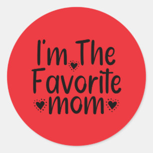 Sticker Rond Je suis la mère préférée