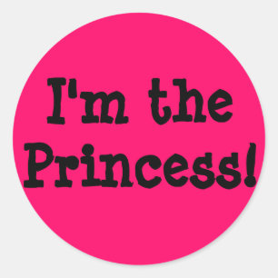 Sticker Rond Je suis la princesse !