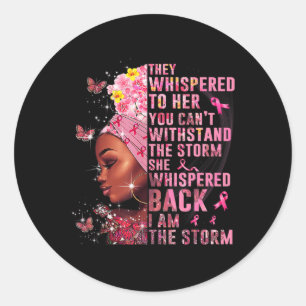 Sticker Rond Je Suis La Tempête Femme Noire Afro Cancer Du Sein