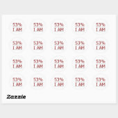 Sticker Rond Je suis le 53% (Feuille)