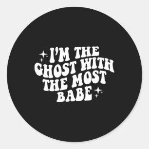 Sticker Rond Je suis le fantôme avec le plus être drôle Hallowe