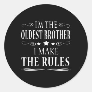 Sticker Rond Je suis le frère aîné que je fais les règles