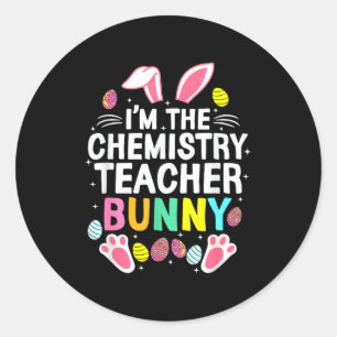 Sticker Rond Je suis le lapin professeur de chimie Joyeuse fête