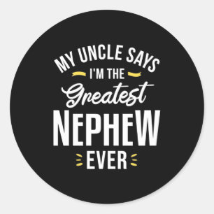 Sticker Rond Je Suis Le Plus Grand Nephew Jamais