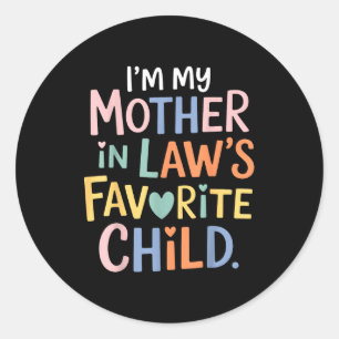 Sticker Rond Je suis l'enfant préféré de ma belle-mère, un pare