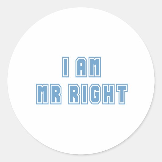 Sticker Rond Je suis M. Right (Devant)