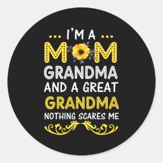 Sticker Rond Je Suis Maman Grand-Mère Grand Rien Ne Me Fait Peu