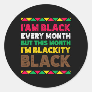 Sticker Rond Je suis noir chaque mois - Mois de l'histoire des