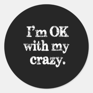 Sticker Rond Je suis ok avec mes blagues sarcastiques vintage d