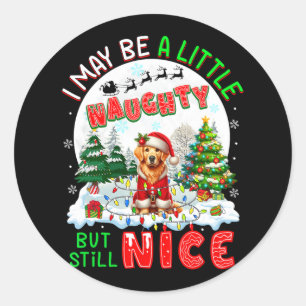 Sticker Rond Je Suis Peut-Être Un Peu Coquin, Mais Encore De Bo