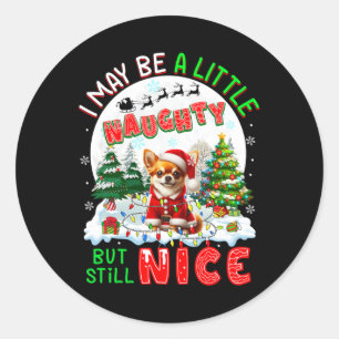 Sticker Rond Je Suis Peut-Être Un Peu Mauvais, Mais Toujours Be