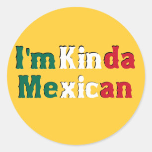 Sticker Rond Je suis plutôt Mexicain
