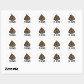 Sticker Rond Je suis Pooped Funny Poo Pun (Feuille)