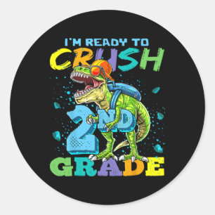 Sticker Rond Je suis prêt à écraser la 2e année T Rex dinosaure