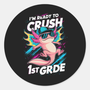 Sticker Rond Je suis prêt à écraser la rentrée des axolotls de