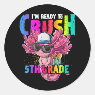Sticker Rond Je suis prêt à écraser l'Axolotl de 5e année de re