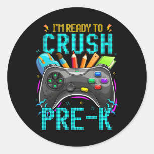 Sticker Rond Je suis prêt à écraser Pré-k Ck To School Video Ga