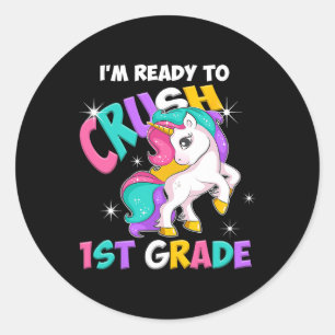 Sticker Rond Je suis prête à écraser les filles de 1ère année d