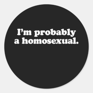 Sticker Rond Je suis probablement homosexuel