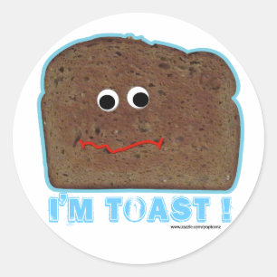 Sticker Rond Je suis toast ! Parodie humoristique