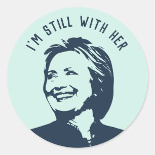 Sticker Rond "Je suis toujours avec sa" Hillary Clinton