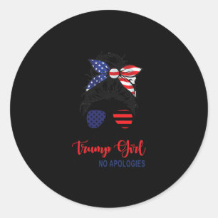 Sticker Rond Je suis toujours une fille Trump, sans excuses pat