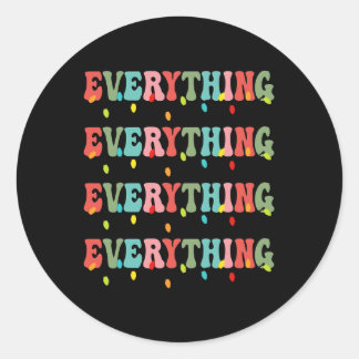 Sticker Rond Je suis tout ce dont j'ai besoin pour Noël Noël No